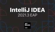 IntelliJ IDEA2021.3 新版 即将来袭，这次又带来了哪些神仙功能！